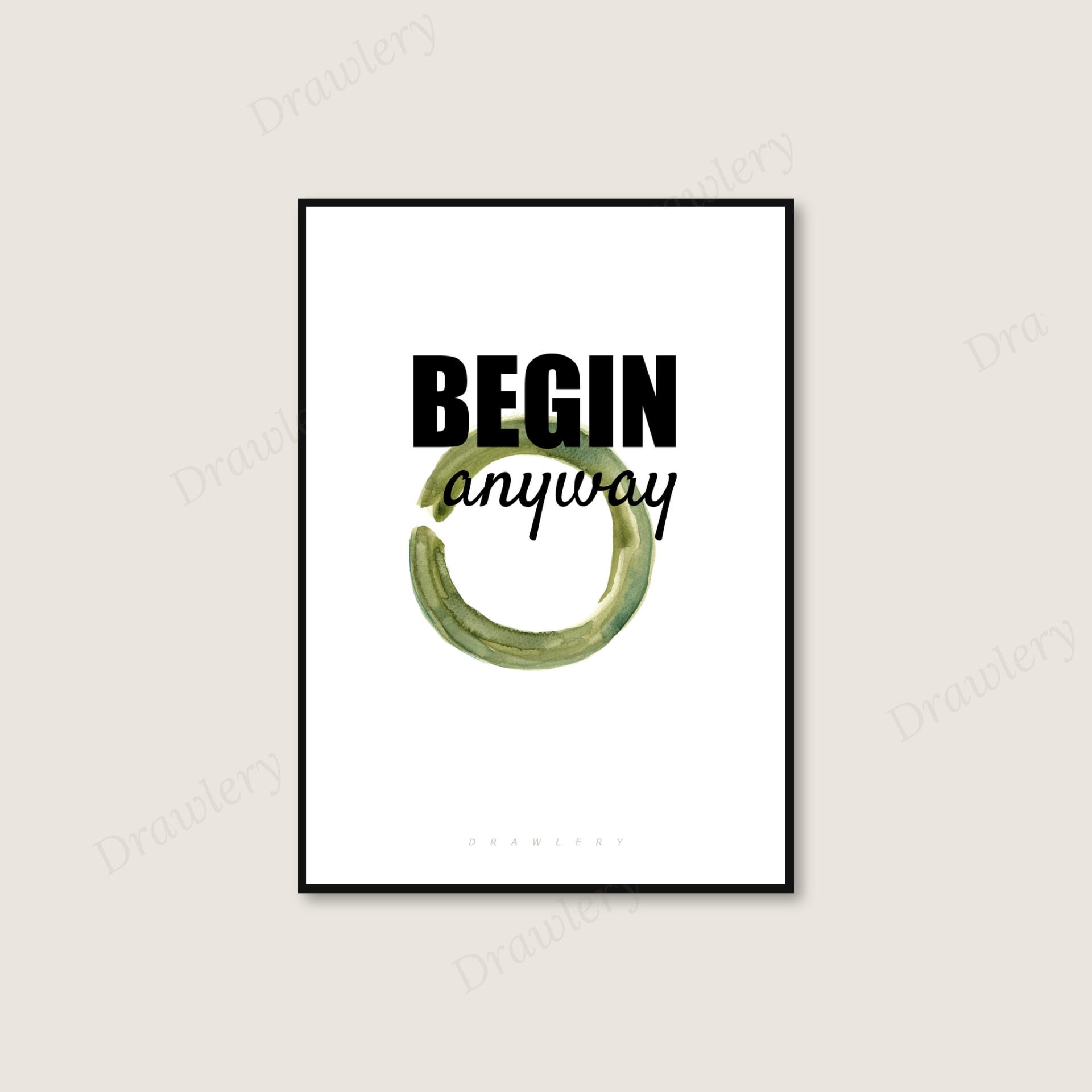 Begin Anyway