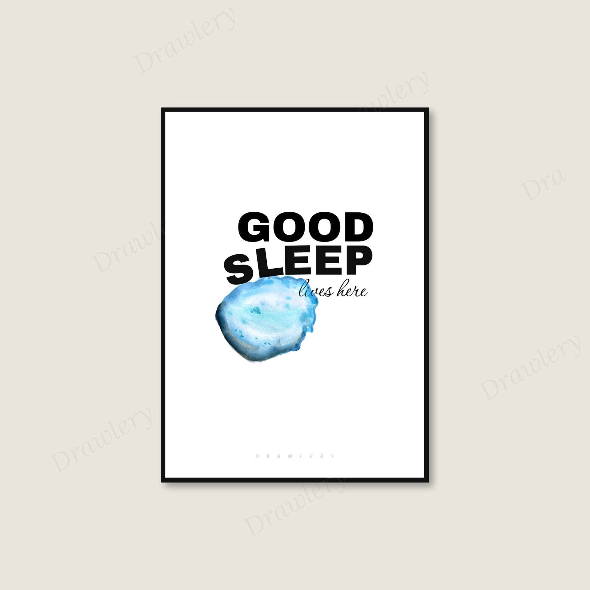 Good Sleep Lives Here