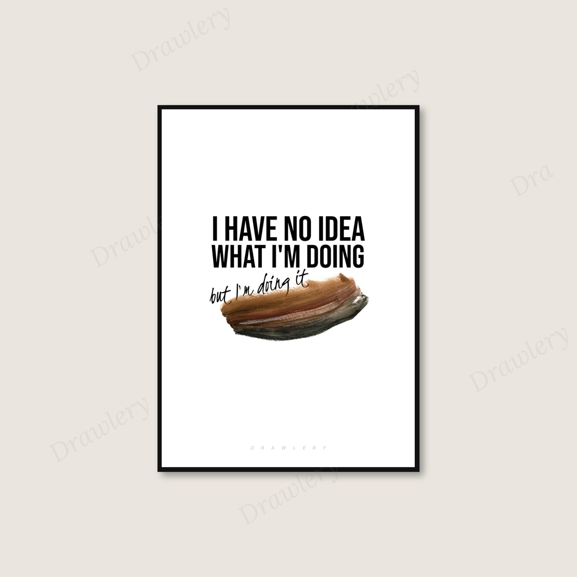 I Have No Idea What I'm Doing